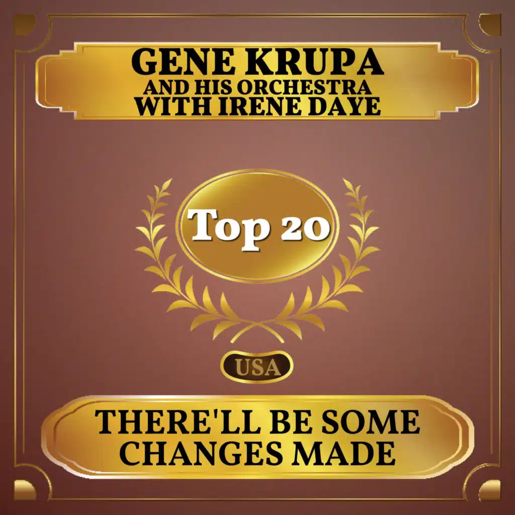 There'll Be Some Changes Made (feat. Irene Daye)