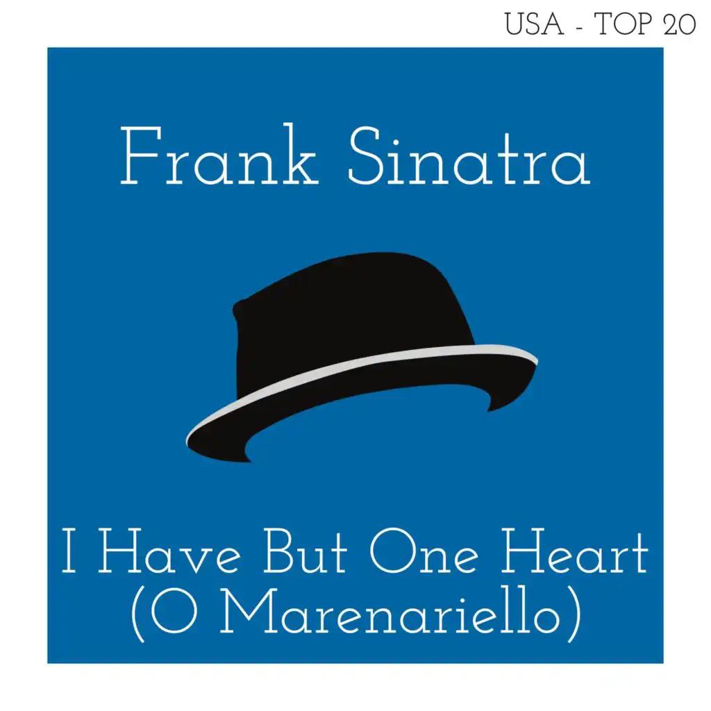 I Have But One Heart (O Marenariello) (Billboard Hot 100 - No 13)