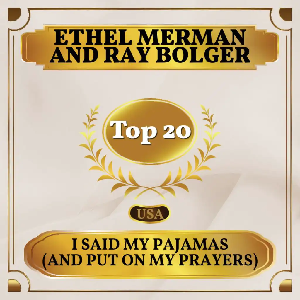 I Said My Pajamas (and Put on My Prayers) (Billboard Hot 100 - No 20) [feat. Ray Bolger]