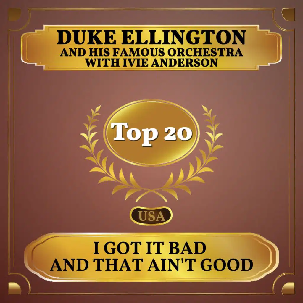 I Got it Bad and That Ain't Good (feat. Ivie Anderson)