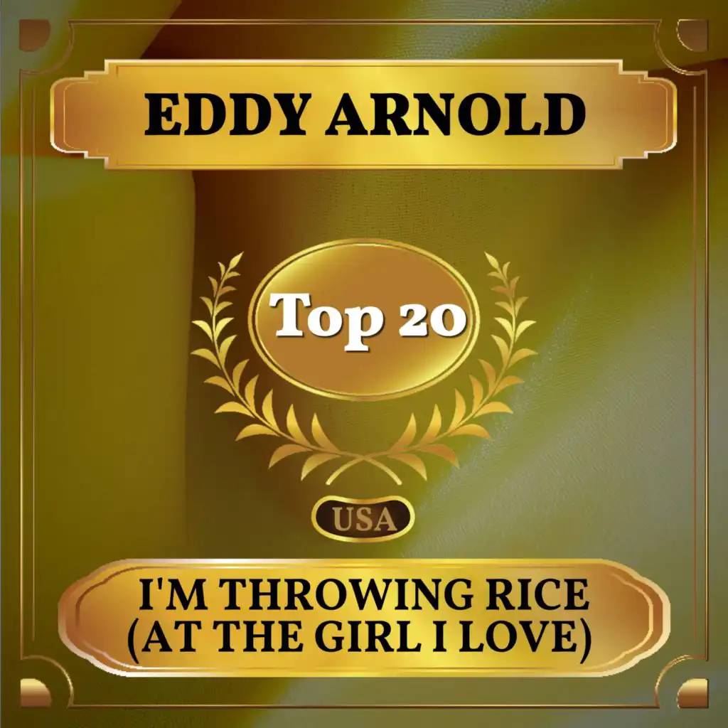 I'm Throwing Rice (At the Girl I Love) (Billboard Hot 100 - No 19)