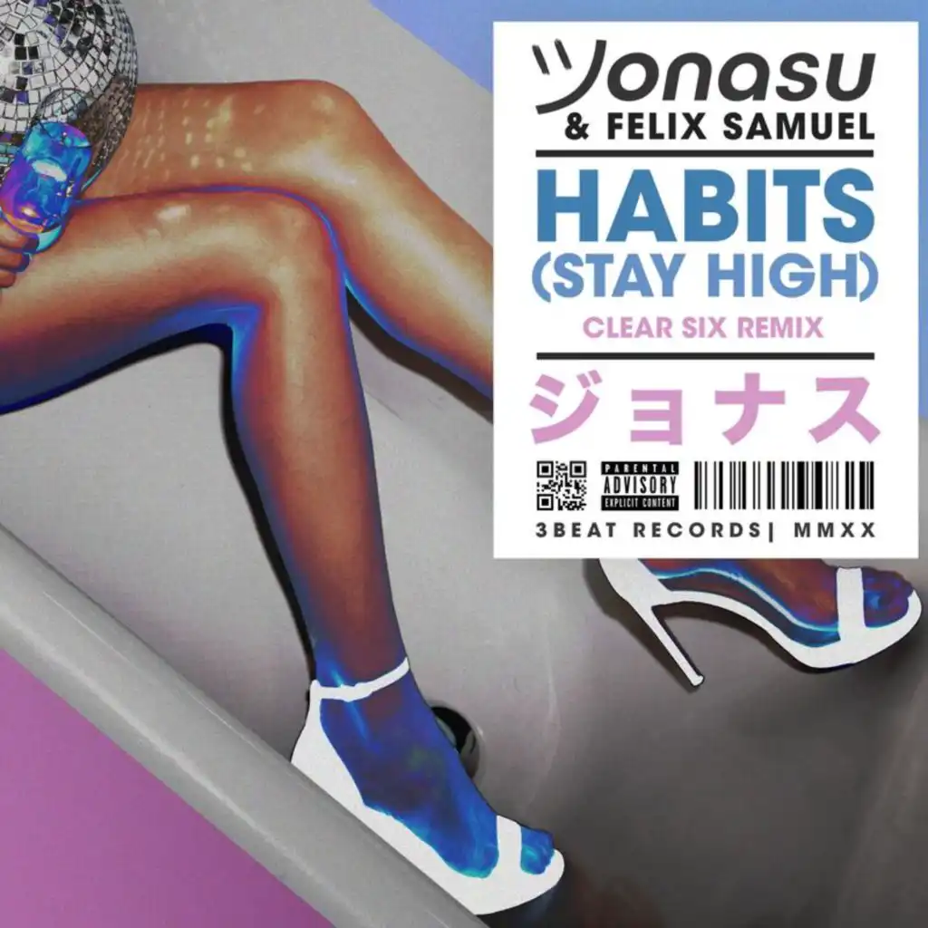 Habits (Stay High) (Clear Six Remix)