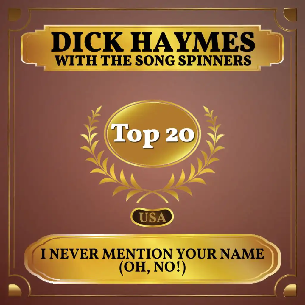 I Never Mention Your Name (Oh, No!) (Billboard Hot 100 - No 14) [feat. The Song Spinners]