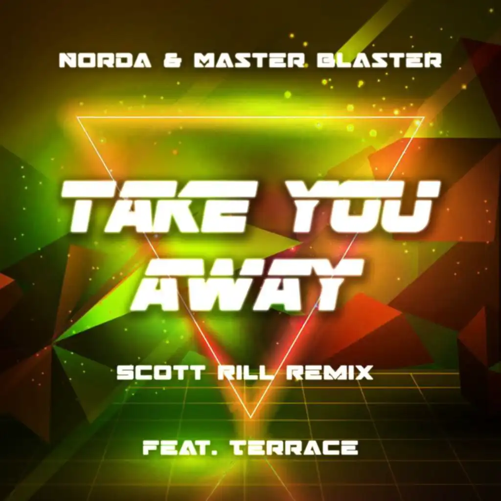 Take You Away (Scott Rill Remix) [feat. Terrace]