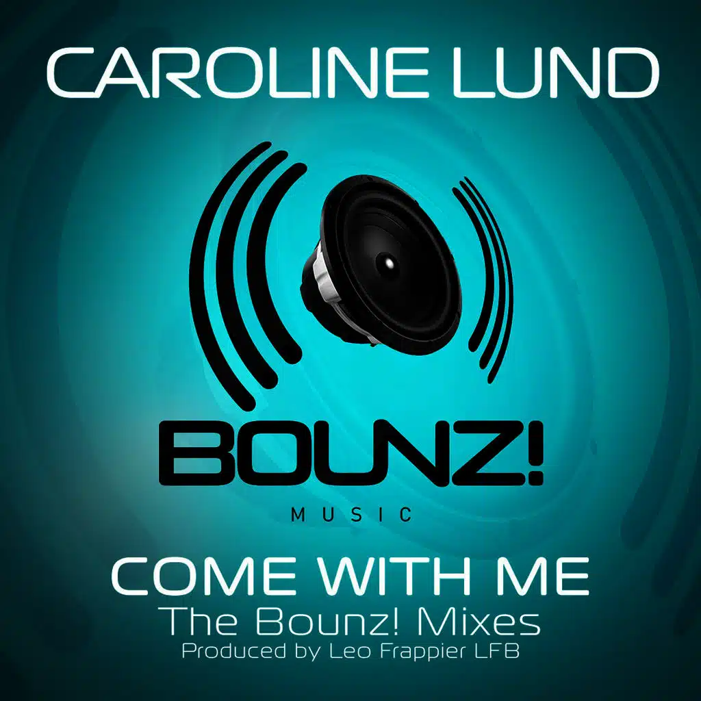 Come with Me (Bounz! Mixes)