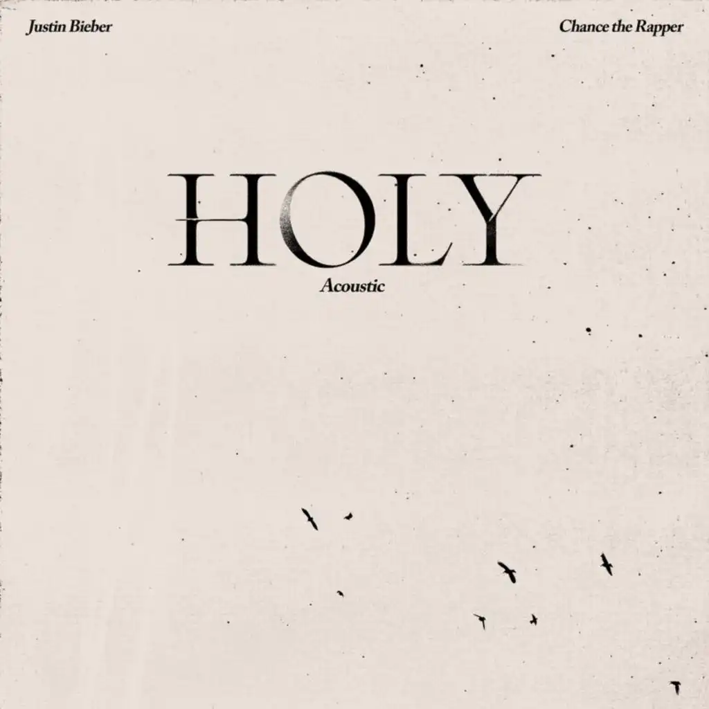 Holy (Acoustic) [feat. Chance The Rapper]