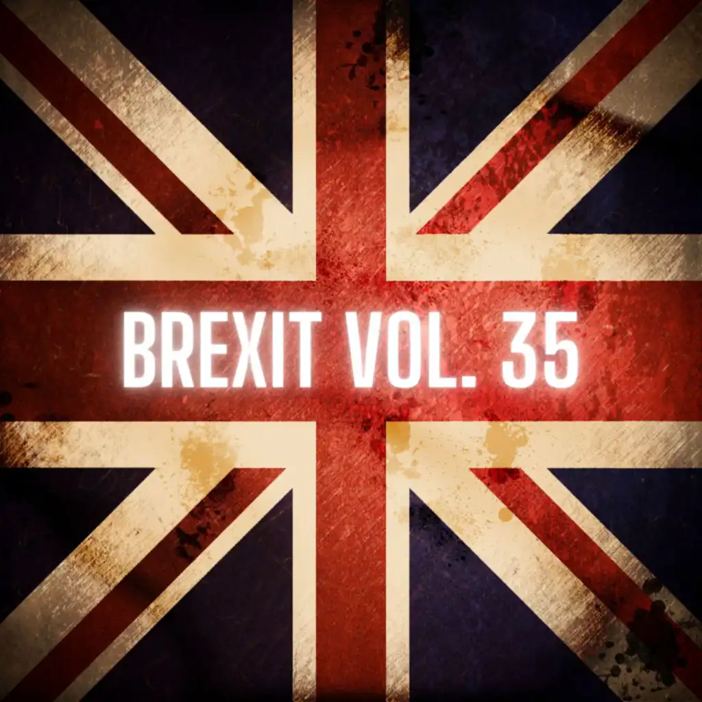 Brexit Vol. 35