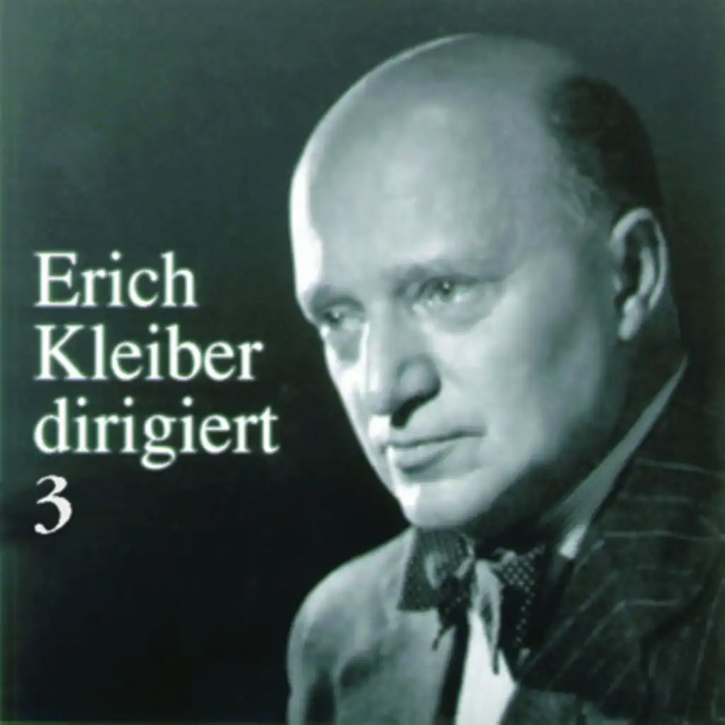 Erich Kleiber dirigiert (Vol.3)