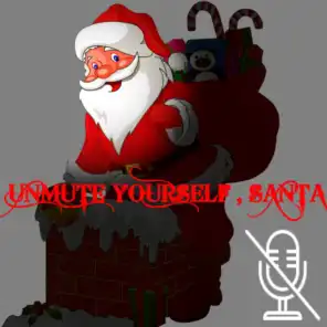 Unmute Yourself Santa