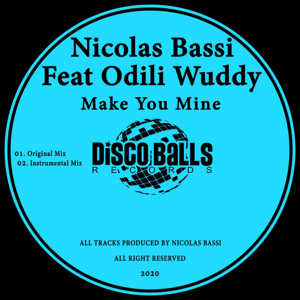 Make You Mine (feat. Odili Wuddy)