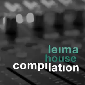 Leima House Compilation