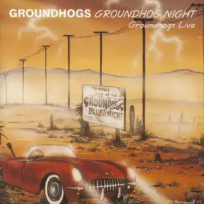 Groundhogs Night Live