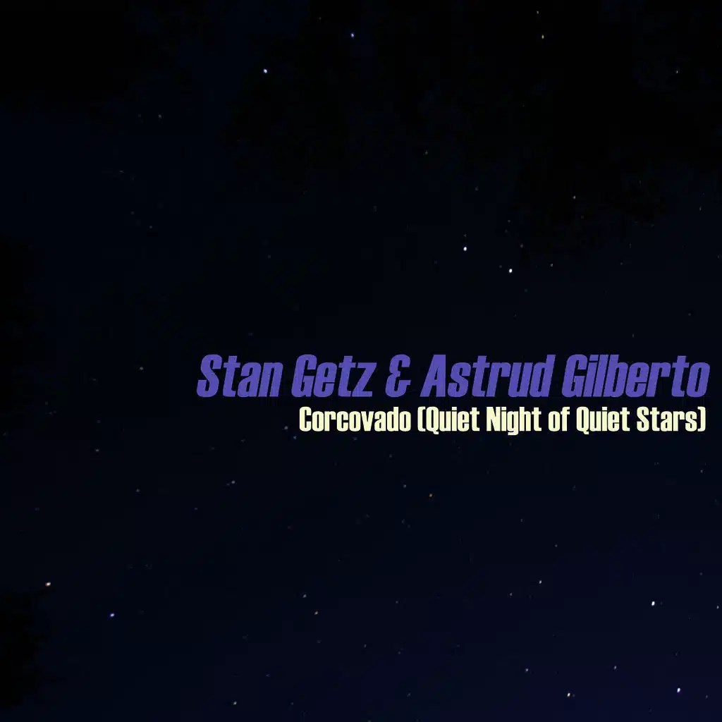 Corcovado (Quiet Night of Quiet Stars)