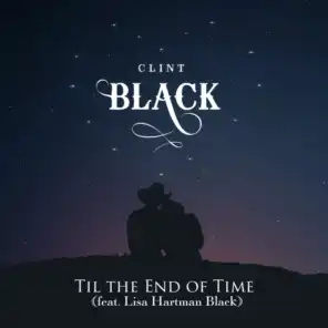 Til the End of Time (feat. Lisa Hartman Black)