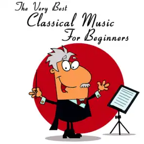 The Very Best Classical Music For Beginners: Mozart, Beethoven, Bach, Chopin & More!