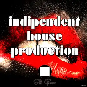 Indipendent House Production