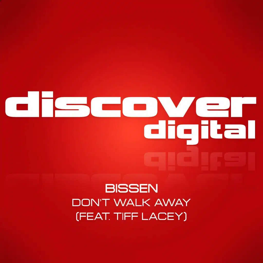 Don't Walk Away (Extended Club Mix) [ft. Tiff Lacey ]