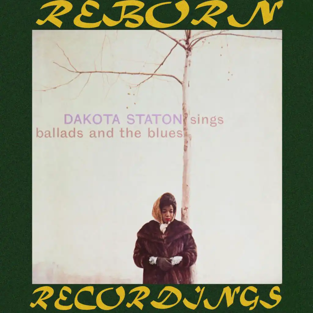 Dakota Staton Sings Ballads and the Blues (Hd Remastered)