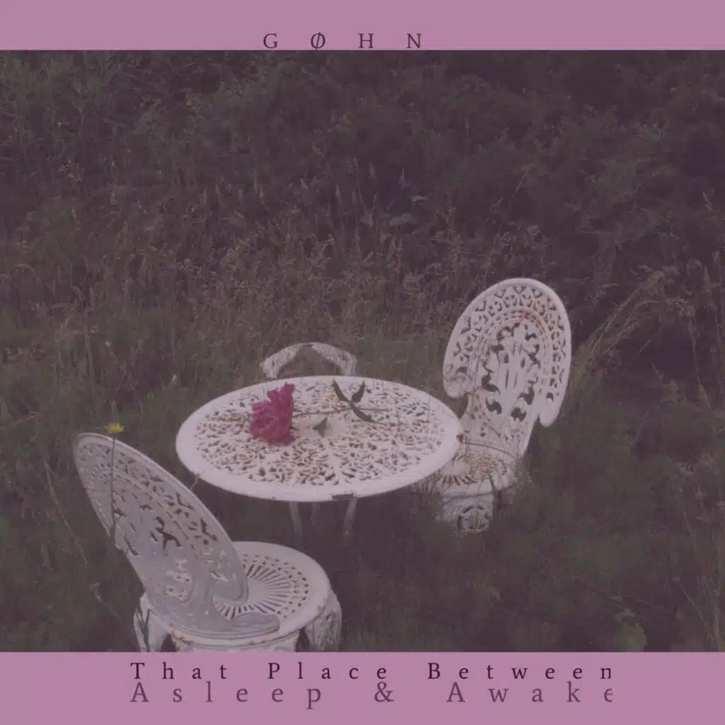 That Place Between Asleep & Awake