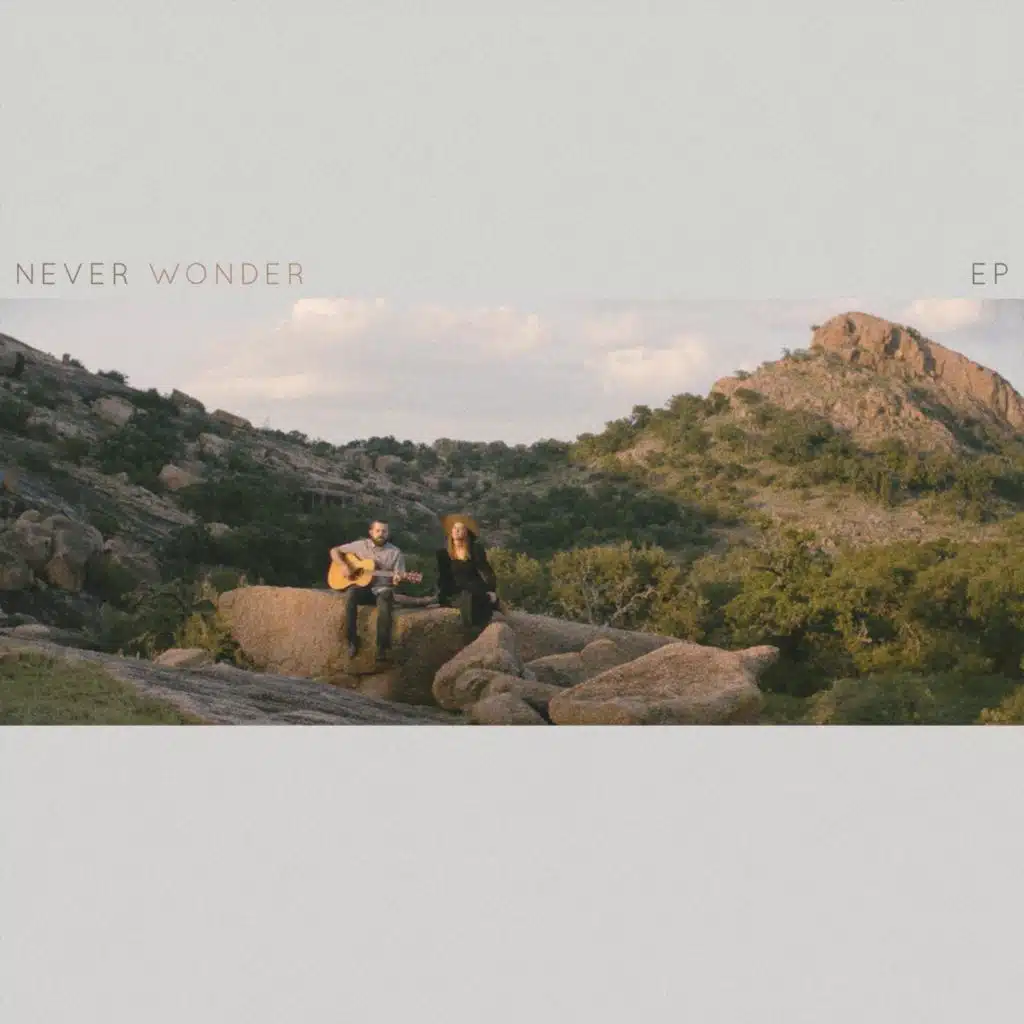 Never Wonder - EP