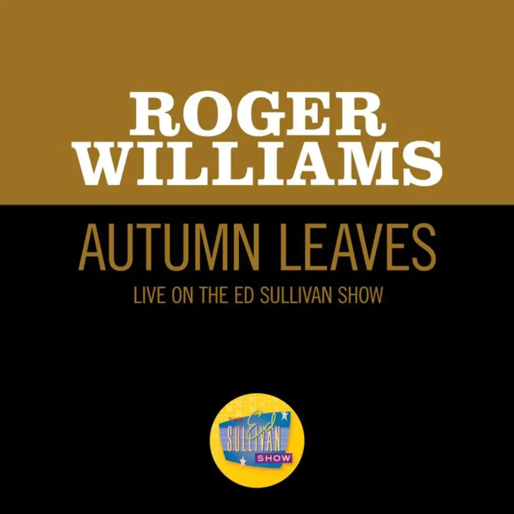 Autumn Leaves (Live On The Ed Sullivan Show, January 1, 1956)