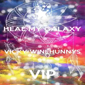 Heal My Galaxy Vicky Winehunnys Vip