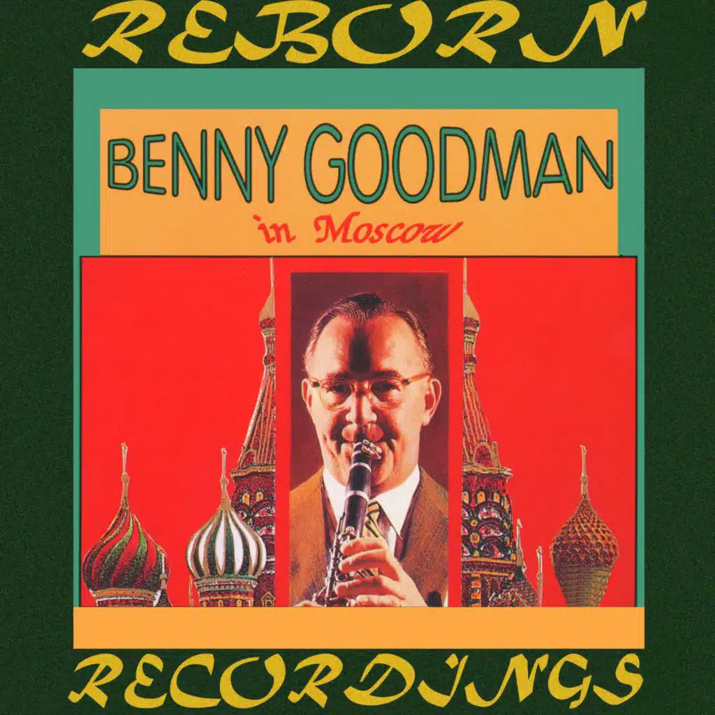 Benny Goodman in Moscow (Hd Remastered)
