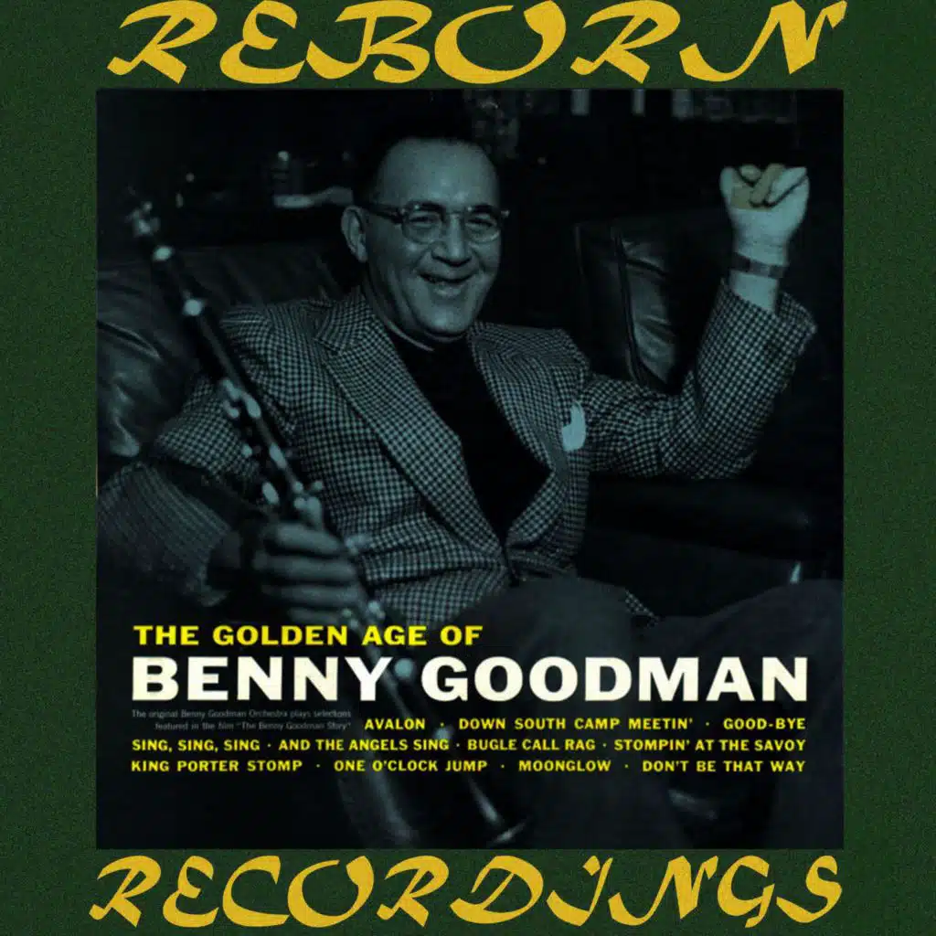 The Golden Age of Benny Goodman (Hd Remastered)