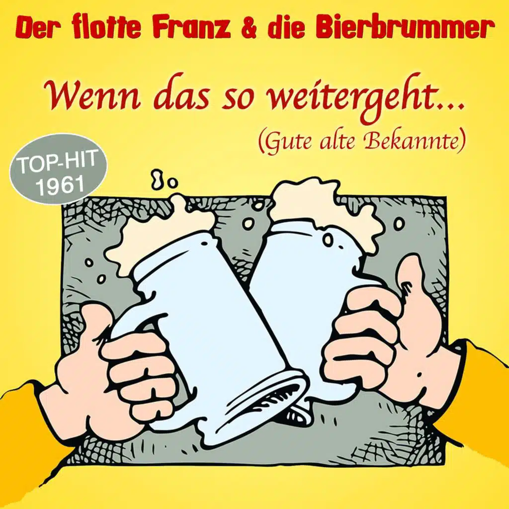 Der flotte Franz & Die Bierbrummer