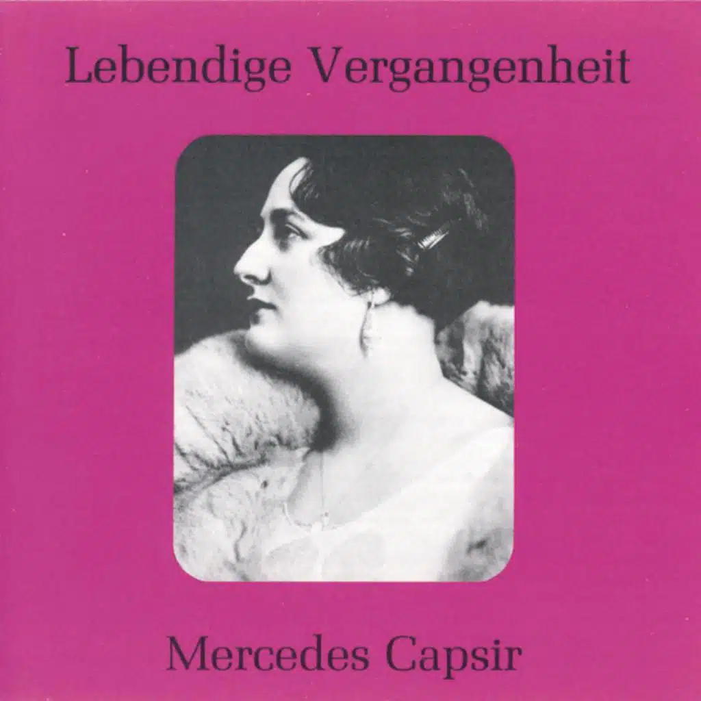 Lebendige Vergangenheit - Mercedes Capsir
