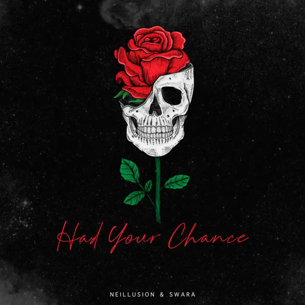 Had Your Chance (feat. Swara)