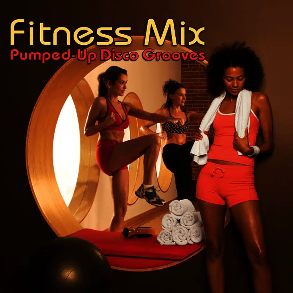 Fitness Mix: Pumped-Up Disco Grooves Vol. 1 & Vol 2.