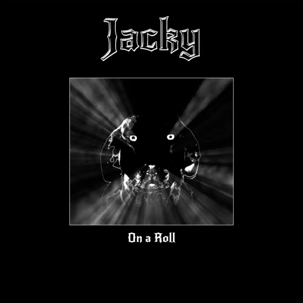 Jacky-On a Roll