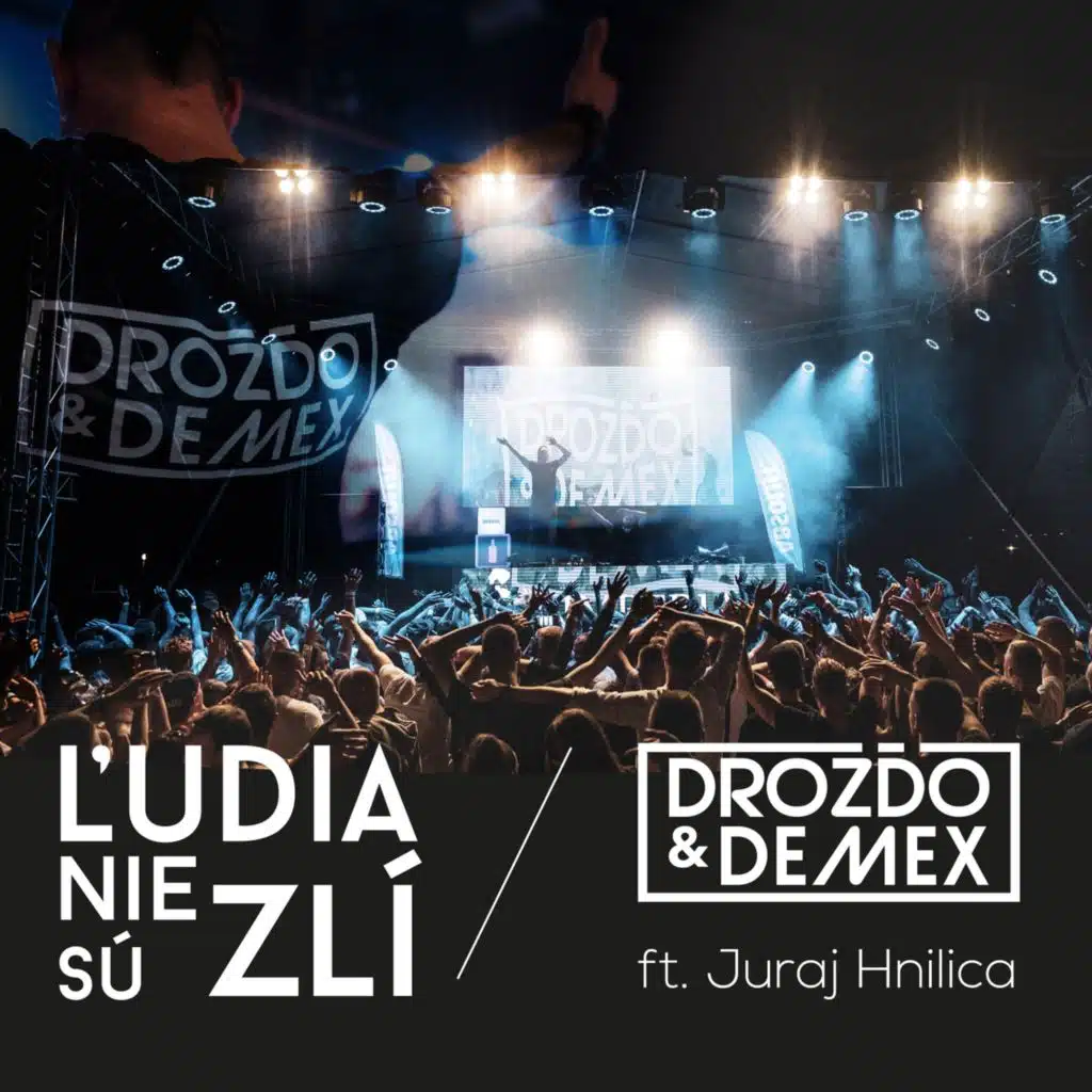 Ľudia Nie Sú Zlí (feat. Juraj Hnilica)