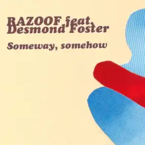 Someway, Somehow (feat. Desmond Foster) (Internal Dread Dub)
