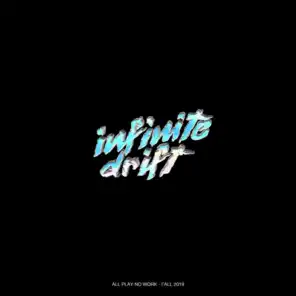 Infinite Drift (feat. The Burgeoning, Rego, Kyrios & Kayin)