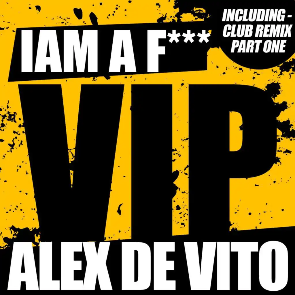 i Am a F*****g VIP