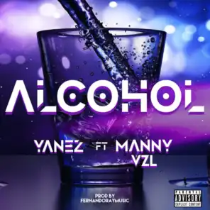 Alcohol (feat. Manny Vzl)