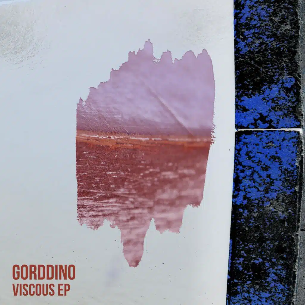 Gorddino - Viscous