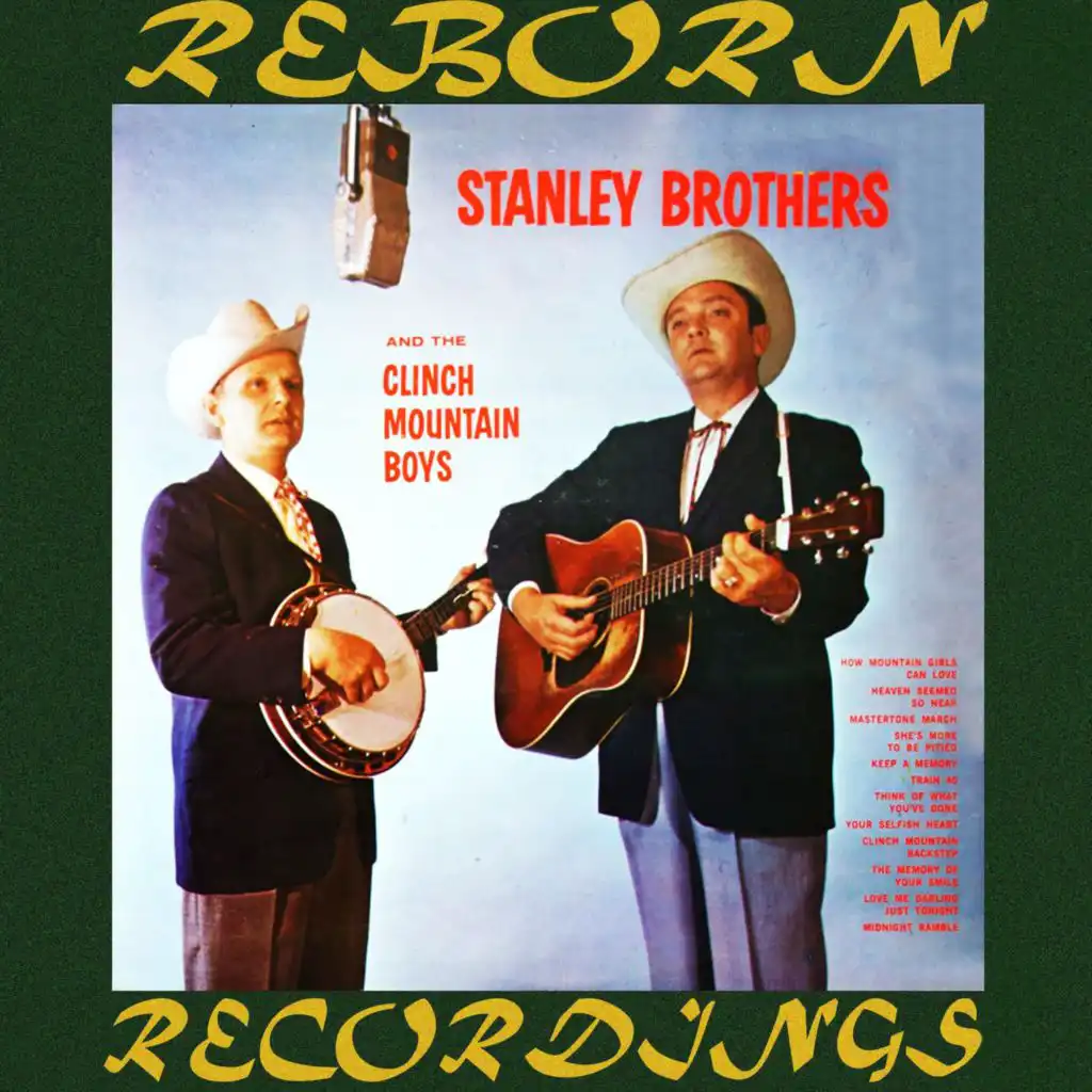 The Stanley Brothers and the Clinch Mountain Boys (Hd Remastered)