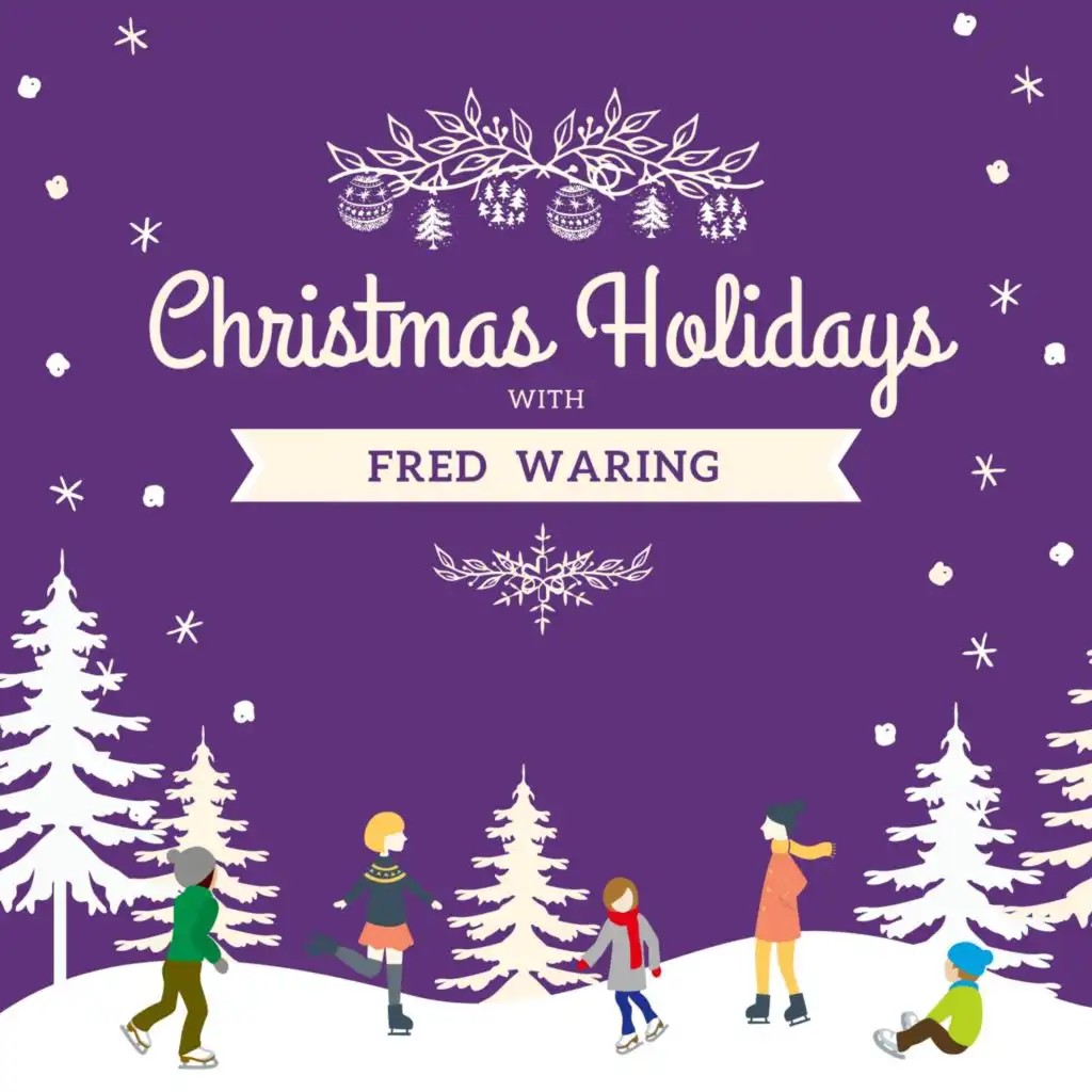 Christmas Holidays with Fred Waring