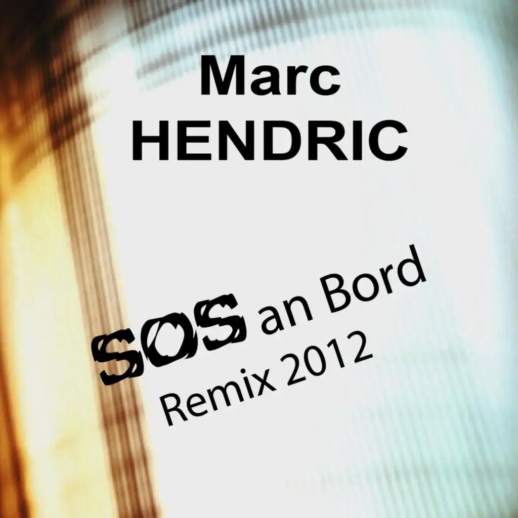 Sos an Bord (Remix 2012) [feat. Marc Henric]