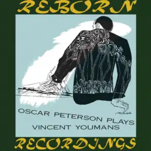 Oscar Peterson Plays Vincent Youmans (Hd Remastered)