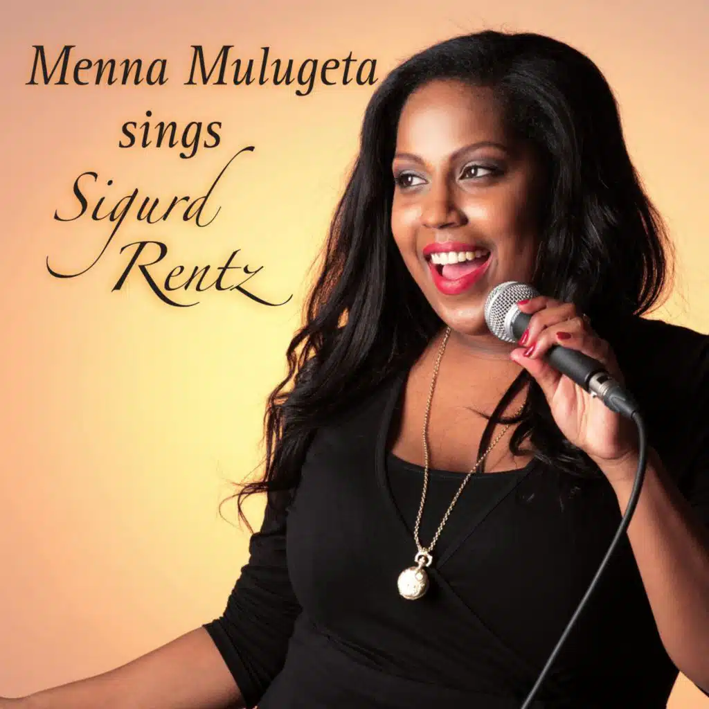 Menna Mulugeta Sings Sigurd Rentz