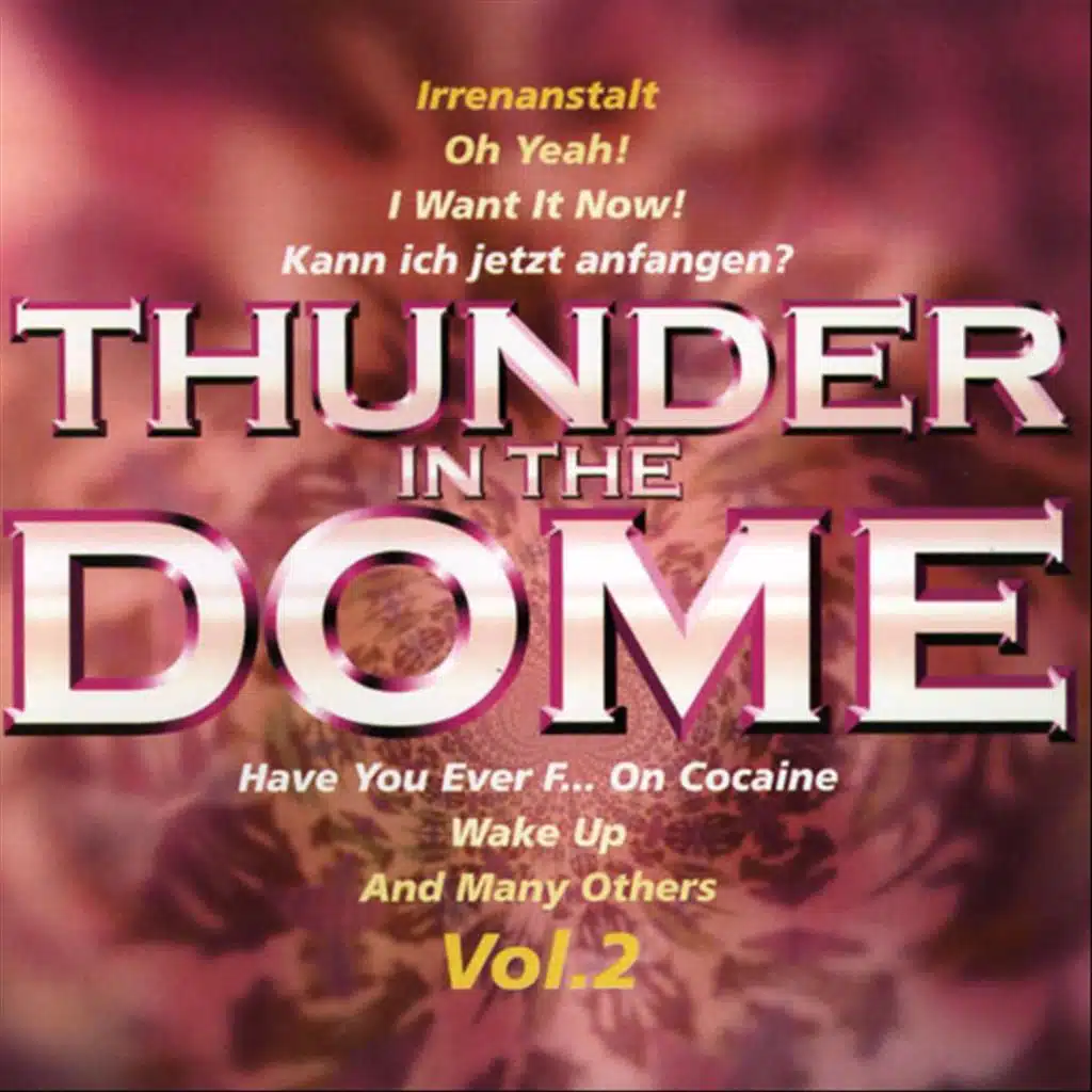 Thunder In The Dome, Vol. 2 (Keep Hardcore Alive!)