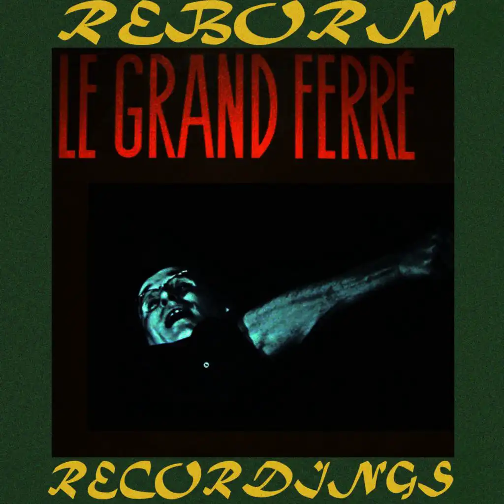 Le Grand Ferré (Hd Remastered)