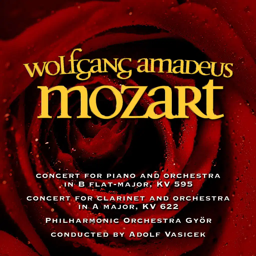 Wolfgang Amadeus Mozart – Concert for Piano and Orchestra, Concert for Clarinet and Orchestra