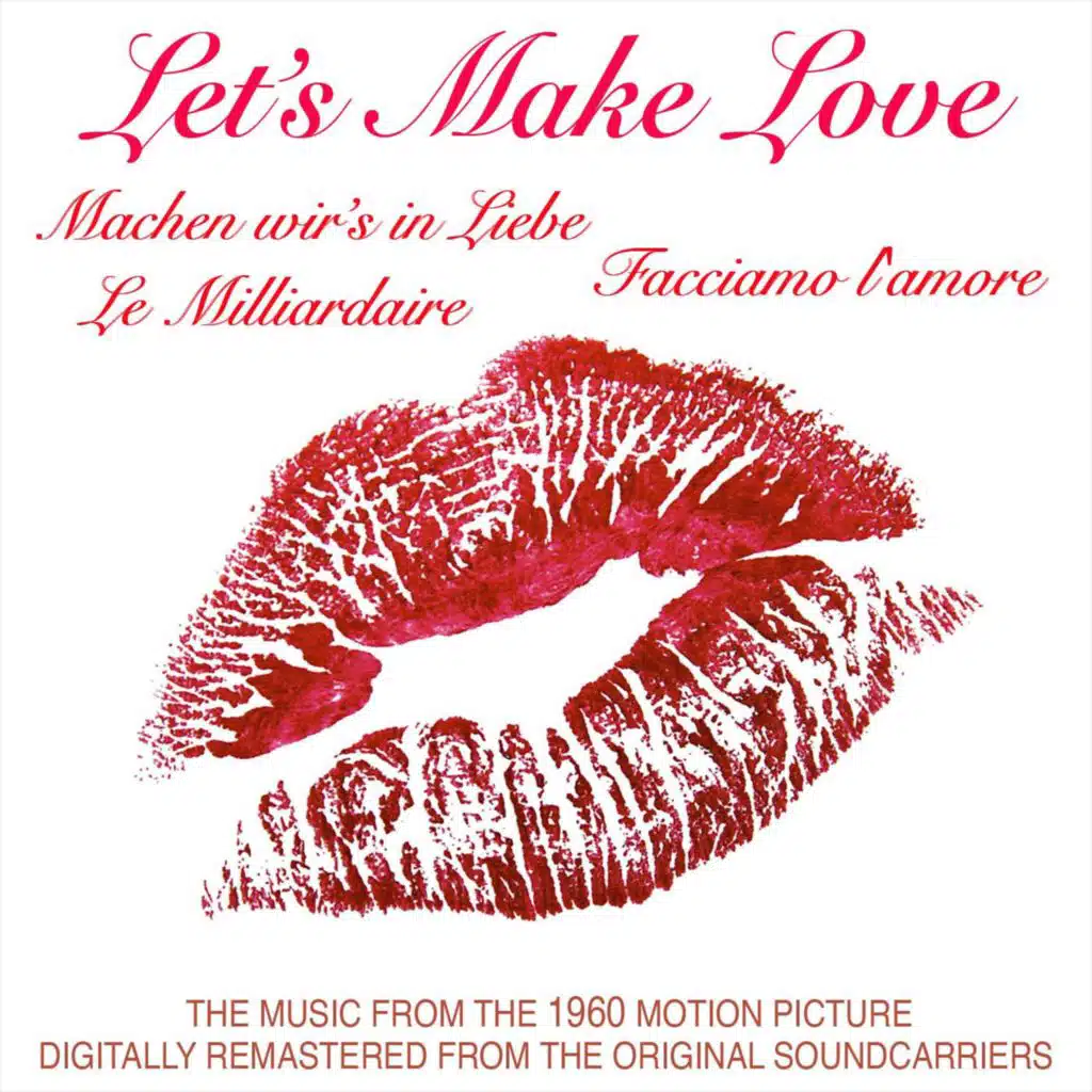 Let’s Make Love/Machen Wir’s in Liebe/Le Milliardaire/Facciamo L'amore