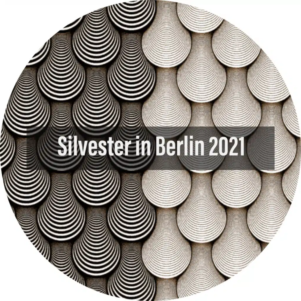 Silvester in Berlin 2021