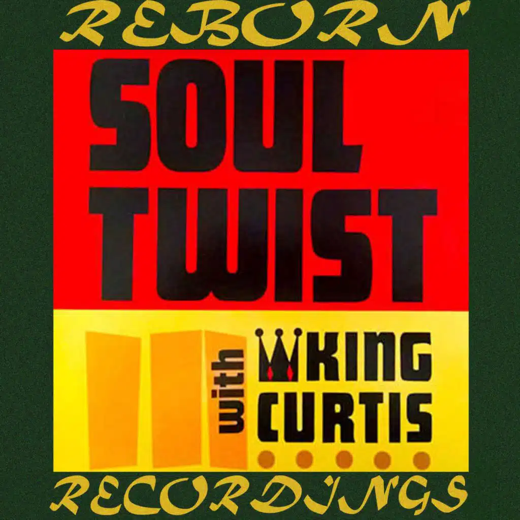 Soul Twist with King Curtis - Feel the Harlem Beat Series (Hd Remastered)